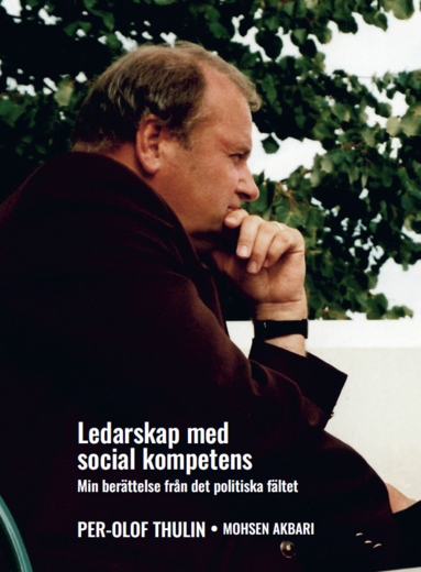 Ledarskap med social  kompetens : min ber�ttelse fr�n det politiska f�ltet (pocket)