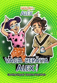 Omslag för Våga berätta, Alex!