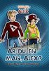 �r du en man, Alex?