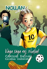 Omslag för Våga säga nej, Noelia!