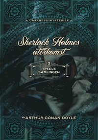 Sherlock Holmes återkomst tredje samlingen (inbunden)