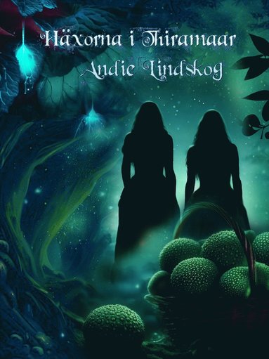 H�xorna fr�n Thiramaar (e-bok)