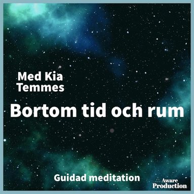 Bortom tid och rum, guidad meditation (inbunden)