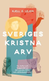 Sveriges kristna arv som bok, ljudbok eller e-bok.