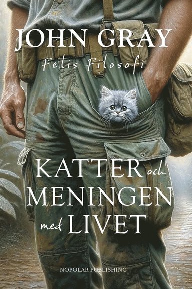 Katter och meningen med livet : Felis filosofi (inbunden)