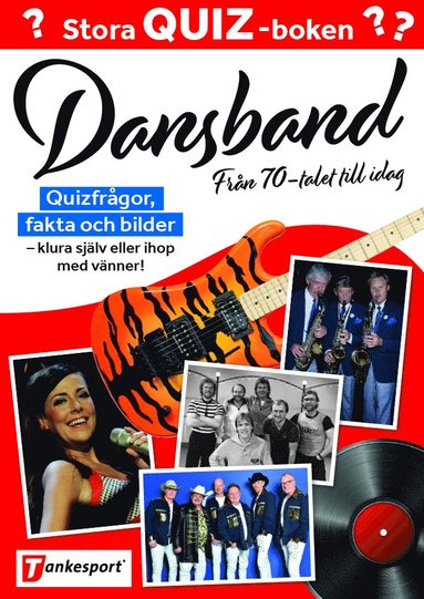 Stora quizboken : dansband frn 70-talet till idag