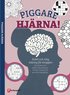 Piggare hj�rna! : enkel och rolig tr�ning f�r knoppen