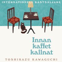 Innan kaffet kallnat (ljudbok)