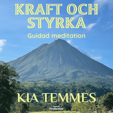 Kraft och styrka, guidad meditation (e-bok)