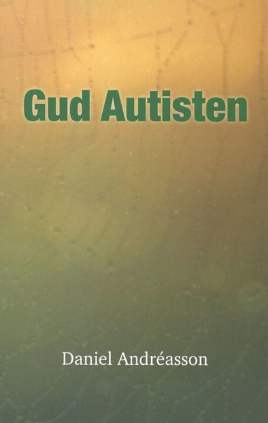 Gud Autisten (inbunden)
