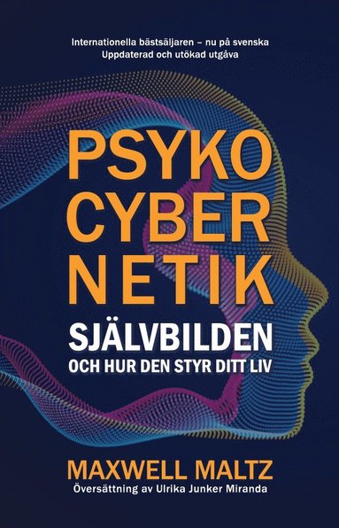 Psykocybernetik : självbilden och hur den styr ditt liv (pocket)