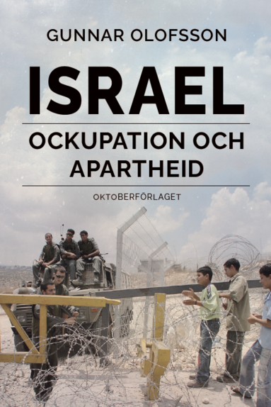Israel : ockupation och apartheid (inbunden)