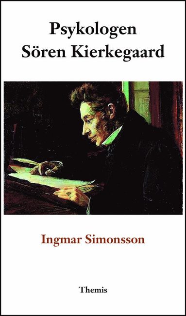 Psykologen S�ren Kierkegaard (inbunden)