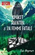Defcon Europa #1. Spket, agenten & en femme fatale