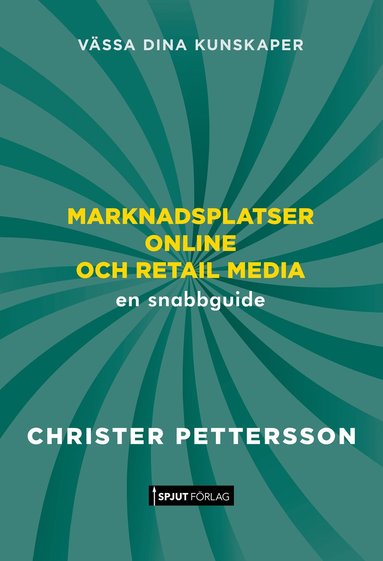 Marknadsplatser online och retail media : en snabbguide (inbunden)
