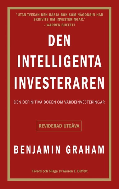 Den intelligenta investeraren: Den definitiva boken om vrdeinvesteringar (hftad)