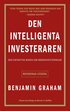 Den intelligenta investeraren: Den definitiva boken om vrdeinvesteringar
