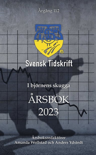 I bjrnens skugga - Svensk Tidskrifts rsbok 2023 (hftad)