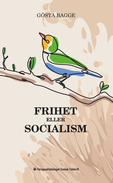 Frihet eller socialism (inbunden)