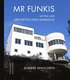 Mr Funkis : m�ten med arkitekten Sven Markelius