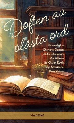 Doften av ol�sta ord (e-bok)