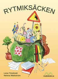 Omslag: Rytmiksäcken: metodbok för musik- och temaundervisning i F-3