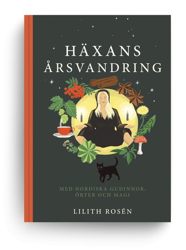 Hxans rsvandring : med nordiska gudinnor, rter och magi (inbunden)