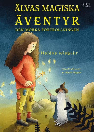 lvas magiska ventyr : och den mrka frtrollningen (inbunden)