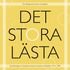 Det stora lsta : fjrrlsningar av klassiska svenska romaners stilvrldar 1910-1999