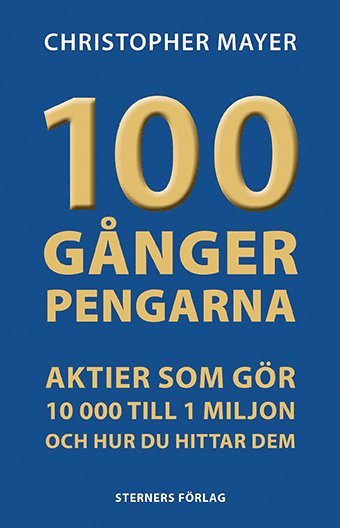 100 gnger pengarna : aktier som gr 10 000 till 1 miljon (pocket)