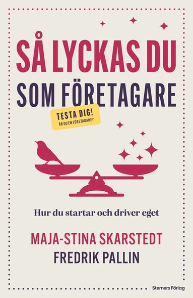 S� lyckas du som f�retagare : hur du startar och driver eget (h�ftad)