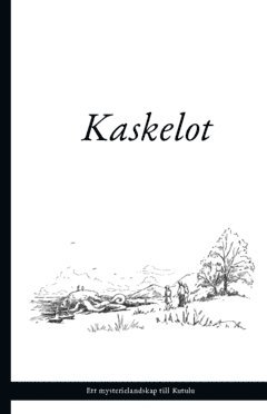 Kaskelot : ett ventyrslandskap till Kutulu (hftad)