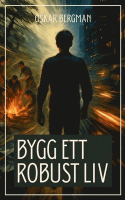 Bygg ett robust liv (inbunden)