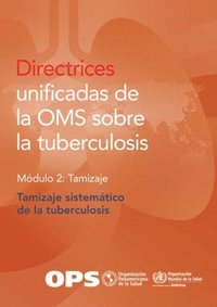 Directrices Unificadas De La OMS Sobre La Tuberculosis - Ebok - Pan ...