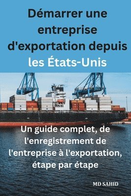 D�marrer une entreprise d'exportation depuis les �tats-Unis (h�ftad)