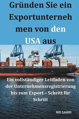 Gr�nden Sie ein Exportunternehmen von den USA aus (h�ftad)