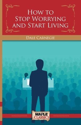How To Stop Worrying and Start Living (hftad)