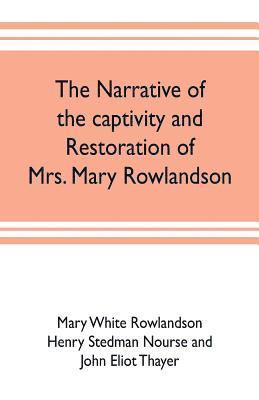 The narrative of the captivity and restoration of Mrs. Mary Rowlandson (hftad)
