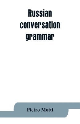 Russian conversation-grammar (h�ftad)