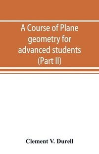 A course of plane geometry for advanced students (Part II) (hftad)