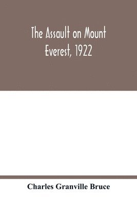 L'Assaut Du Mont Everest 1922 Par C.G. Bruce – Édition Ancienne – Complet