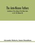 Ante-Nicene fathers. translations of the writings of the fathers down to A.D. 325 (Volume III)