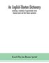 English-Tibetan dictionary, containing a vocabulary of approximately twenty thousand words and their Tibetan equivalents