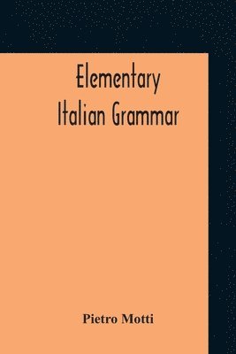 Elementary Italian Grammar (h�ftad)