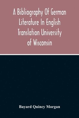 Bibliography Of German Literature In English Translation (hftad)