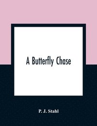 A Butterfly Chase (hftad)