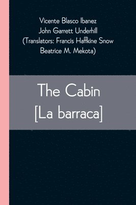 The Cabin [La barraca] (inbunden)