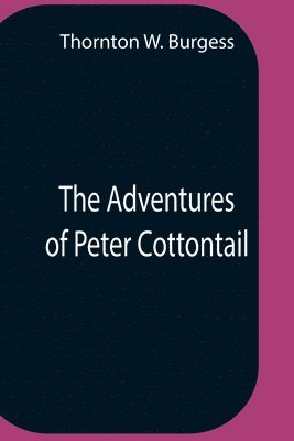 Adventures Of Peter Cottontail (hftad)