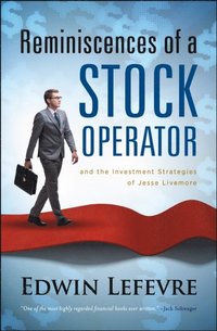 Reminiscences of a Stock Operator (e-bok)