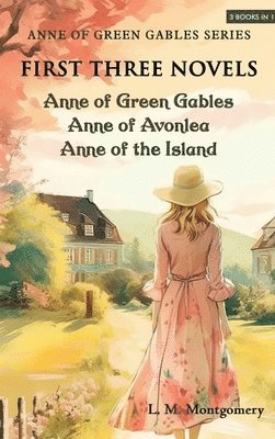 Anne of Green Gables Series-First Three Novels (hftad)